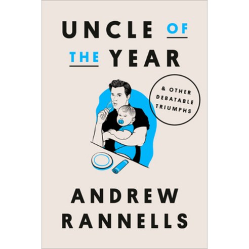 (영문도서) Uncle of the Year: & Other Debatable Triumphs Hardcover, Crown Publishing Group (NY), English, 9780593443439