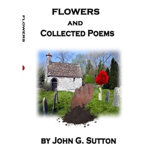 FLOWERS and Collected Poems Paperback, Lulu.com, English, 9781716265563