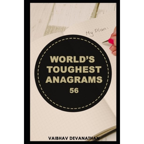 World''s Toughest Anagrams - 56 Paperback, Independently Published, English, 9798585765414