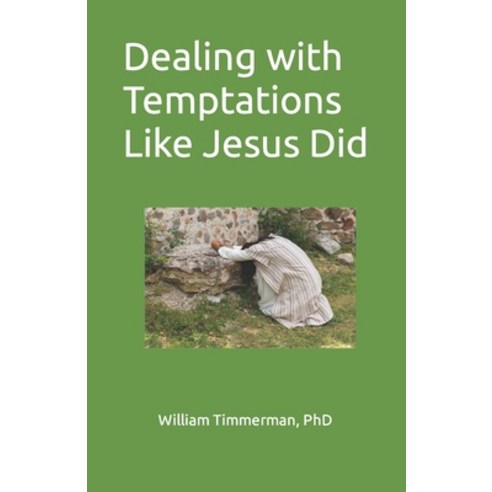(영문도서) Dealing with Temptations Like Jesus Did Paperback, Independently Published, English, 9798370199400