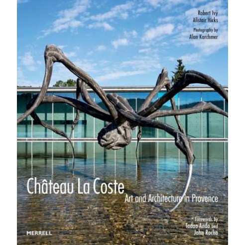 Château La Coste: Art and Architecture in Provence Hardcover, Merrell