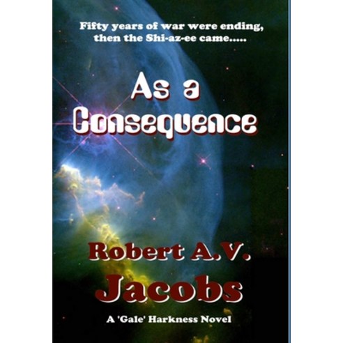 (영문도서) As a Consequence Hardcover, Lulu.com, English, 9780244444785