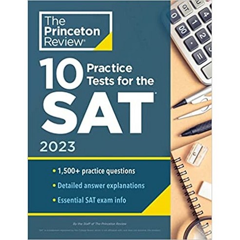 10 Practice Tests for the Sat 2023, Princeton