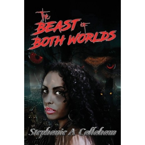 The Beast of Both Worlds Paperback, Bookstand Publishing