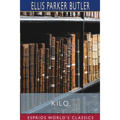 Kilo (Esprios Classics) Paperback, Blurb, English, 9781034015819