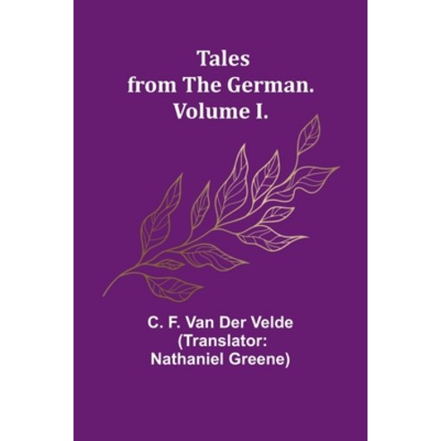 (영문도서) Tales from the German. Volume I. Paperback, Alpha Edition, English, 9789357911801