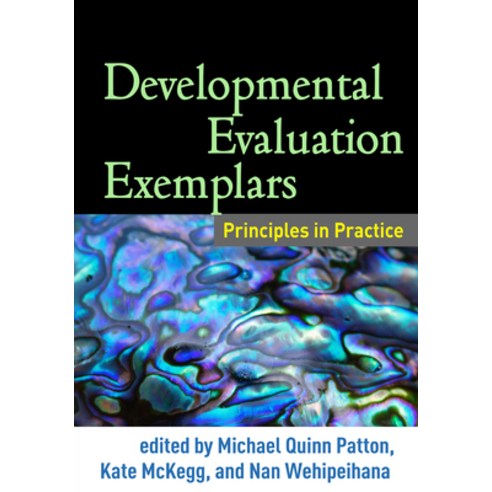 Developmental Evaluation Exemplars: Principles in Practice Hardcover, Guilford Publications, English, 9781462522972