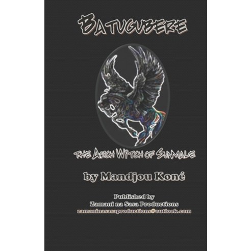 Batugubere: The Arch Witch of Sunmale Paperback, Independently Published