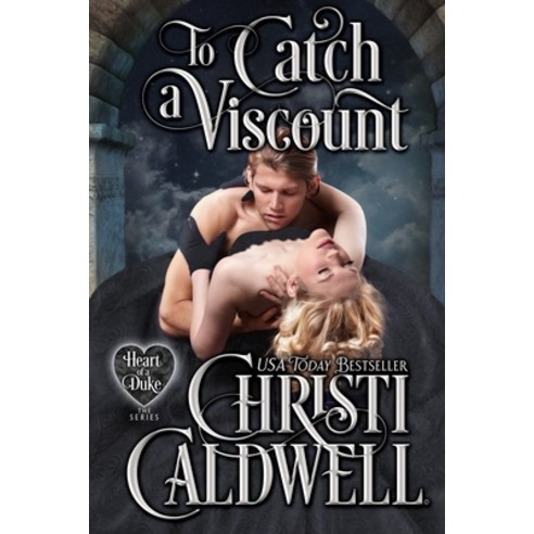 (영문도서) To Catch a Viscount Paperback, Independently Published, English, 9798421078227