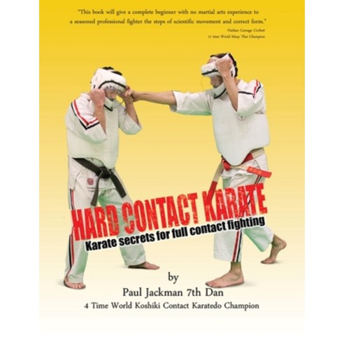 Hard Contact Karate: Karate Secrets for full contact fighting Paperback, Paul Jackman
