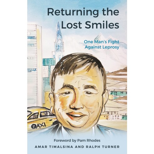 Returning the Lost Smiles: One Man''s Fight Against Leprosy Paperback, Malcolm Down Publishing