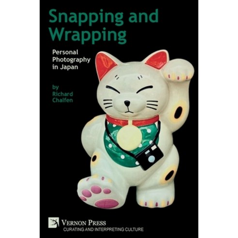 (영문도서) Snapping and Wrapping: Personal Photography in Japan Paperback, Vernon Press, English, 9781648893049