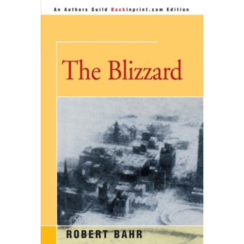 (영문도서) The Blizzard Paperback, iUniverse, English, 9780595152940