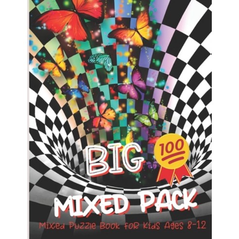 Big Mixed Pack Mixed Puzzle Book for Kids Ages 8-12: Activity Book with 100 Fascinating Puzzles for ... Paperback, Independently Published, English, 9798702928197