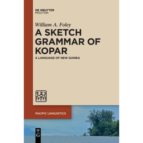 (영문도서) A Sketch Grammar of Kopar Paperback, Walter de Gruyter, English, 9783111357546