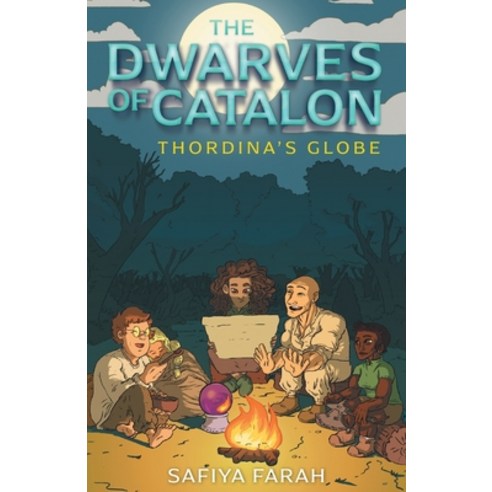 The Dwarves of Catalon: Thordina''s Globe Paperback, FriesenPress, English, 9781525580680