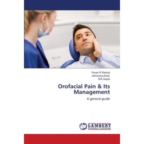 (영문도서) Orofacial Pain & Its Management Paperback, LAP Lambert Academic Publis..., English, 9786203198911