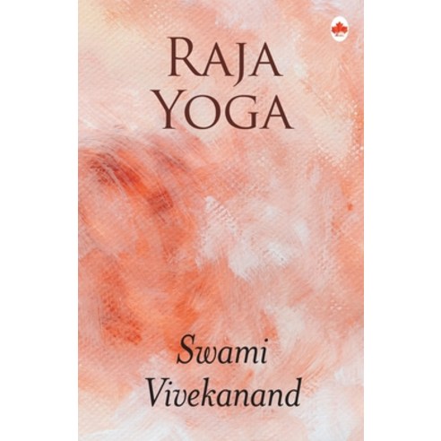 (영문도서) Raja Yoga Paperback, Maple Press Pvt Ltd, English, 9789394668768