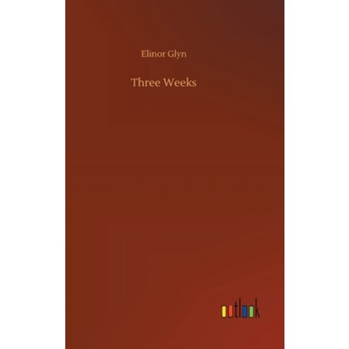 Three Weeks Hardcover, Outlook Verlag