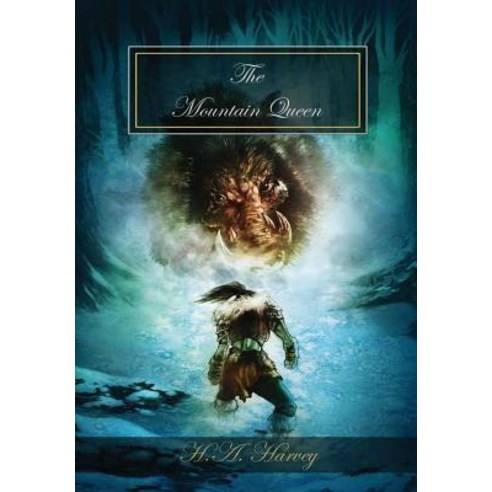 (영문도서) The Mountain Queen Hardcover, Lulu.com, English, 9780359237234