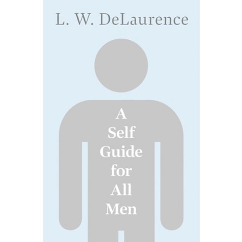 (영문도서) A Self Guide for All Men Paperback, Kormendi Press, English, 9781444624298