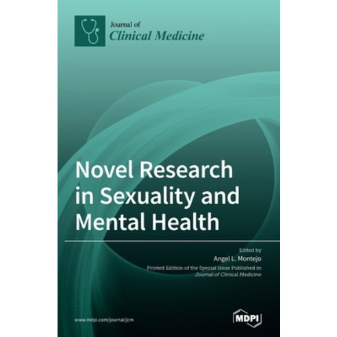 Novel Research in Sexuality and Mental Health Hardcover, Mdpi AG, English, 9783039433568
