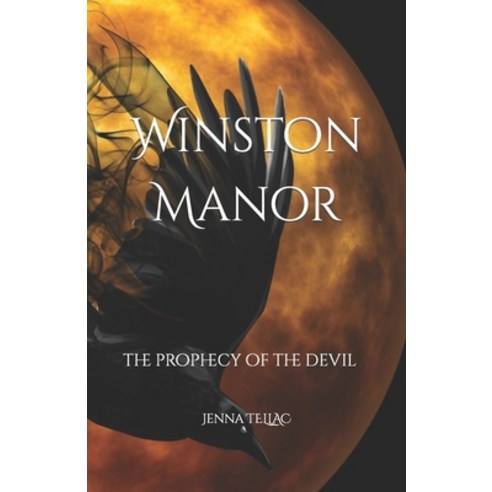 (영문도서) Winston Manor: the prophecy of the devil Paperback, Independently Published, English, 9798759455271