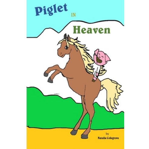 (영문도서) Piglet in Heaven Paperback, Independently Published, English, 9798536721667