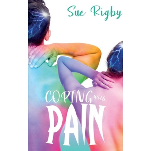 Coping with Pain Paperback, Hands for Healing, English, 9781999898892