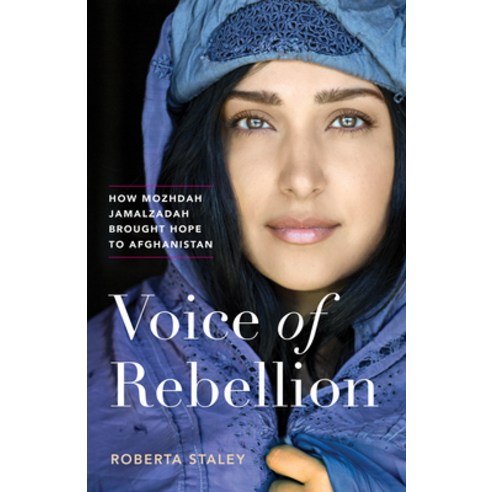 (영문도서) Voice of Rebellion: How Mozhdah Jamalzadah Brought Hope to Afghanistan Hardcover, Greystone Books, English, 9781771644136