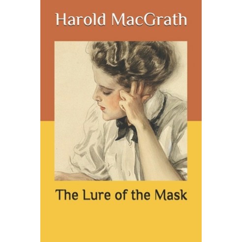 The Lure of the Mask Paperback, Independently Published, English, 9798580901503