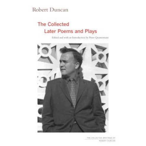 (영문도서) Robert Duncan 3: The Collected Later Poems and Plays Paperback, University of California Press, English, 9780520324862