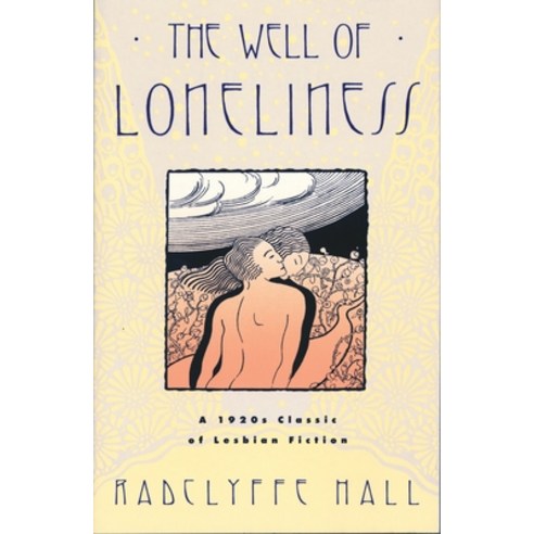 (영문도서) The Well of Loneliness: The Classic of Lesbian Fiction Paperback, Anchor Books, English, 9780385416092