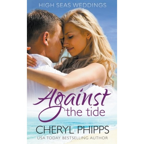 (영문도서) Against the Tide Paperback, Cheryl Phipps, English, 9798201510381