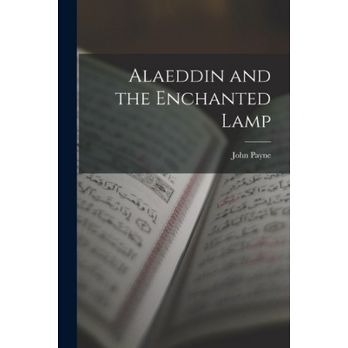 (영문도서) Alaeddin and the Enchanted Lamp Paperback, Legare Street Press, English, 9781017914948