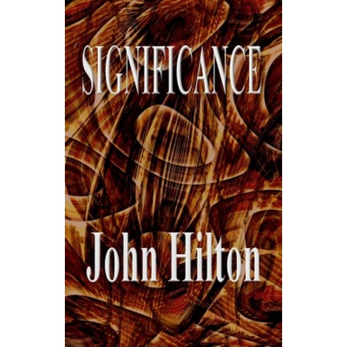 Significance Paperback, Independently Published