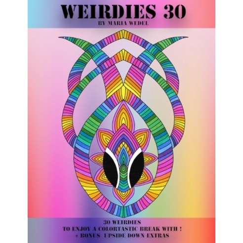Weirdies 30: Color A Weirdie A Day Paperback, Global Doodle Gems