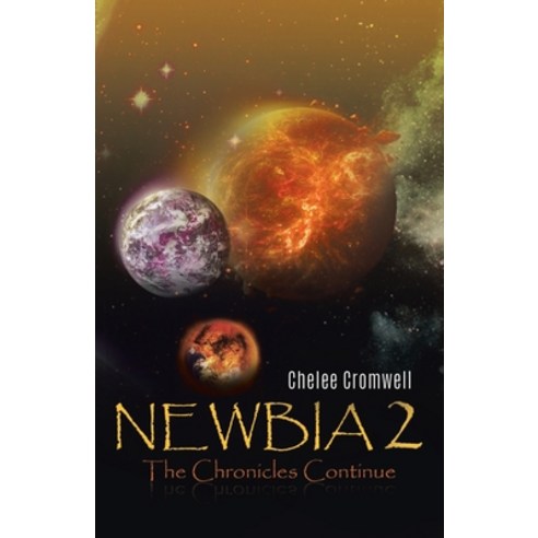 (영문도서) Newbia 2: The Chronicles Continue Paperback, Tellwell Talent, English, 9780228861430