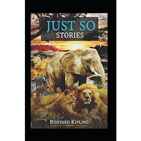 Just so Stories Annotated Paperback, Independently Published, English, 9798592525469