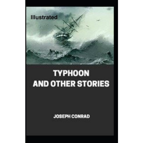 Typhoon and Other Stories Illustrated Paperback, Independently Published, English, 9798595826143