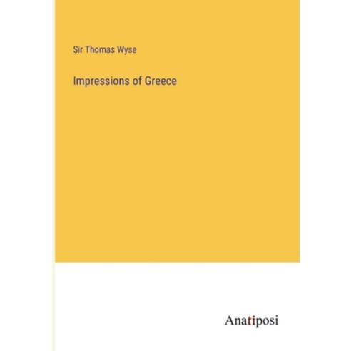 (영문도서) Impressions of Greece Paperback, Anatiposi Verlag, English, 9783382163808