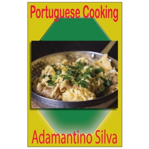 (영문도서) Portuguese Recipes Paperback, Cooking Book, English, 9781802864250