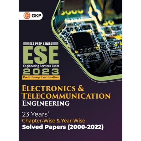 (영문도서) UPSC ESE 2023 Electronics & Telecommunication Engineering - Chapter Wise & Year Wise Solved P... Paperback, CL Educate Limited, English, 9789394168695