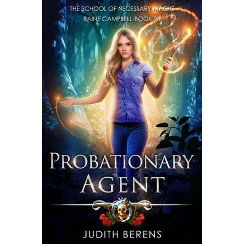 (영문도서) Probationary Agent: An Urban Fantasy Action Adventure Paperback, Lmbpn Publishing, English, 9781642023435