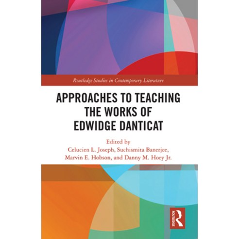 (영문도서) Approaches to Teaching the Works of Edwidge Danticat Paperback, Routledge, English, 9781032240305