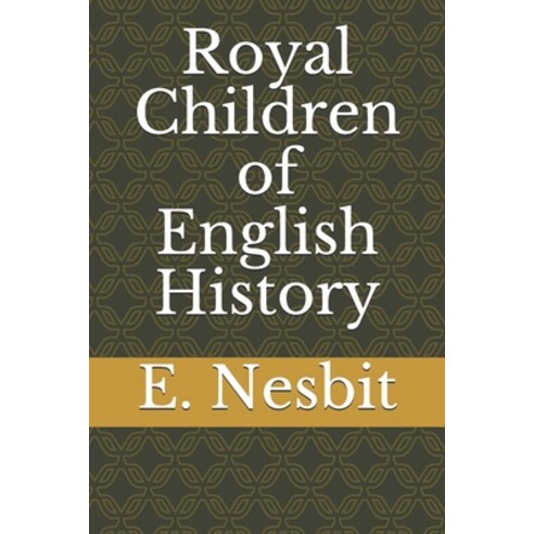Royal Children of English History Paperback, Independently Published