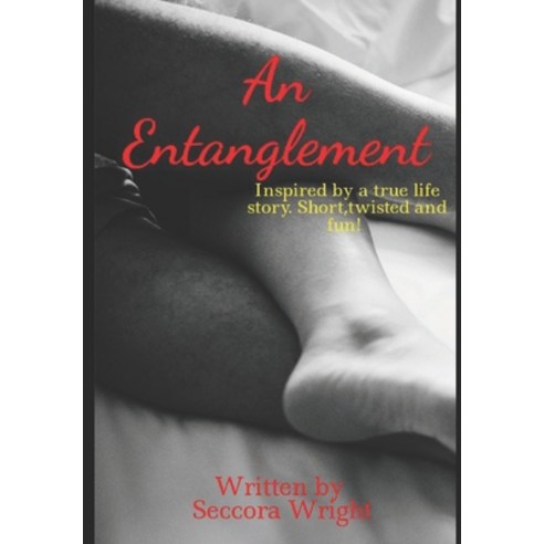 An Entanglement Paperback, Independently Published, English, 9798738833090