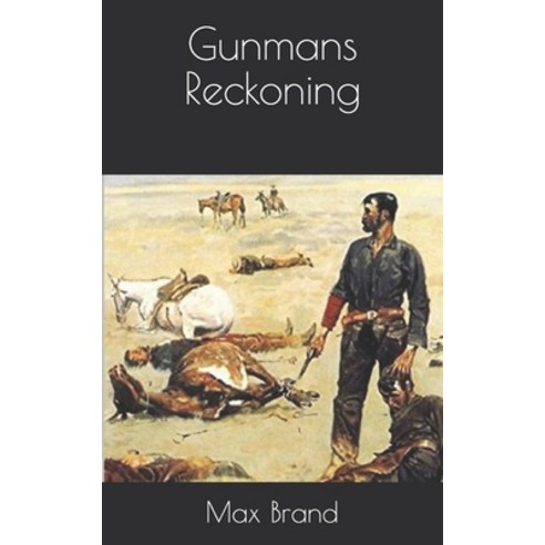 Gunmans Reckoning Paperback, Independently Published, English, 9798728386421