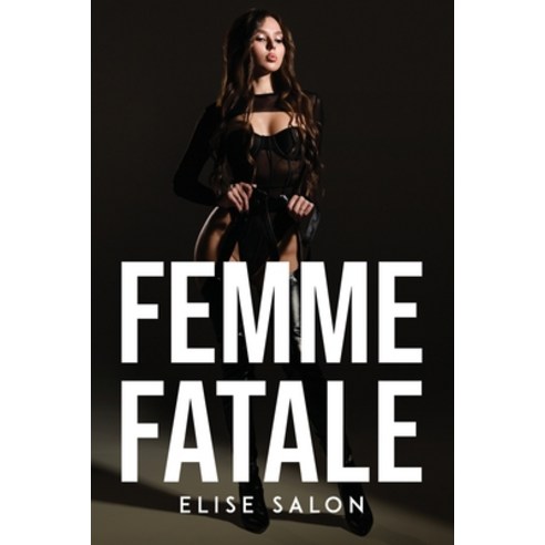(영문도서) Femme Fatale Paperback, Elise Salon, English, 9781805102472
