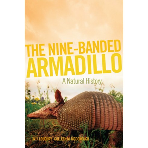 (영문도서) The Nine-Banded Armadillo: A Natural History Volume 11 Paperback, University of Oklahoma Press, English, 9780806194134